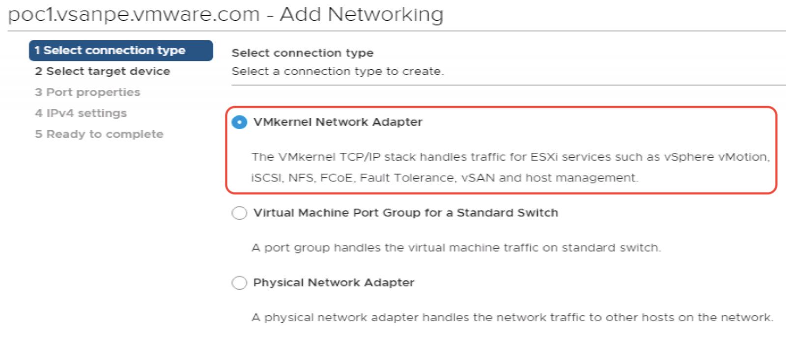 Ensure that VMkernel Network Adapter is chosen as the connection type